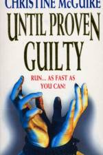 Until Proven Guilty af Christ Maguire