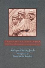 Testament to Union af Kathryn Allamong (Radcliffe Institute/Harvard University) Jacob
