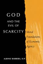 God and the Evil of Scarcity af Albino Barrera
