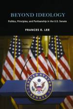 Beyond Ideology af Frances E. Lee