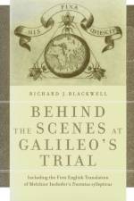 Behind the Scenes at Galileo's Trial af Richard J. Blackwell
