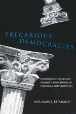 Precarious Democracies af Ana Maria Bejarano