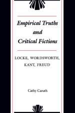 Empirical Truths and Critical Fictions af Cathy (Frank H. T. Rhodes Professor of Humane Letters English and Comparative Literature Caruth