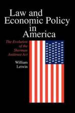 Law and Economic Policy in America af William Letwin