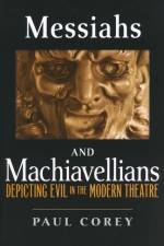Messiahs and Machiavellians af Paul Corey