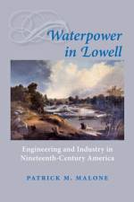 Waterpower in Lowell af Patrick M. (Brown University) Malone