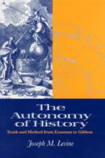 The Autonomy of History af Joseph M. Levine