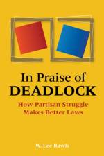 In Praise of Deadlock af W. Lee (Federal Bureau of Investigation) Rawls