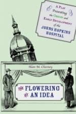 The Flowering of an Idea af Alan M. Chesney