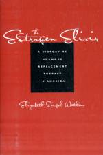 The Estrogen Elixir af Elizabeth Siegel (Dean Watkins