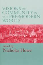 Visions of Community in the Pre-Modern World