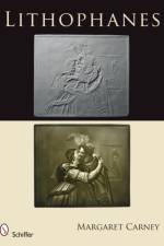 Lithophanes af Margaret Carney