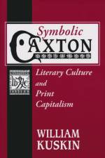 Symbolic Caxton af William Kuskin