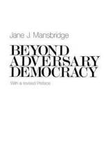 Beyond Adversary Democracy af Jane J. Mansbridge