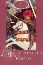 Machiavelli's Virtue af Harvey C. (Harvard University) Mansfield