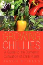 Growing Chillies af Jason Nickels