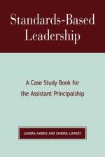 Standards-Based Leadership af Sandra Harris