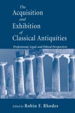 Acquisition and Exhibition of Classical Antiquities