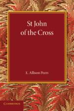 St John of the Cross af Edgar Allison Peers