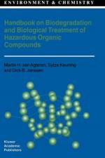 Handbook on Biodegradation and Biological Treatment of Hazardous Organic Compounds af M.H. van Agteren