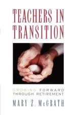 Teachers in Transition af Mary Z. McGrath