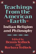 Teachings from the American Earth af Dennis Tedlock