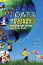 The Power of Picture Books in Teaching Math and Science af Lynn Columbia
