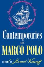 Contemporaries of Marco Polo af Komroff