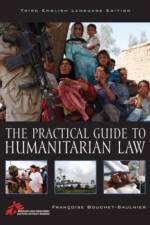 The Practical Guide to Humanitarian Law af Francoise Bouchet-Saulnier