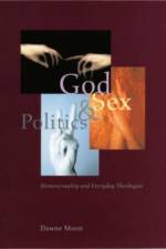 God, Sex, and Politics af Dawne Moon