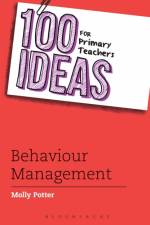 100 Ideas for Primary Teachers: Behaviour Management af Molly Potter