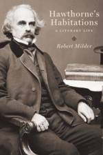 Hawthorne's Habitations af Robert (Professor of English Milder