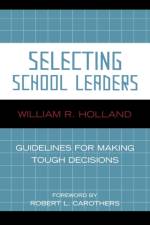 Selecting School Leaders af William R. Holland