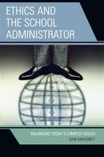 Ethics and the School Administrator af Dan Mahoney