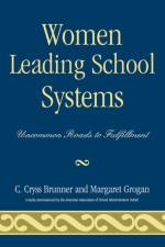 Women Leading School Systems af Cryss C. Brunner