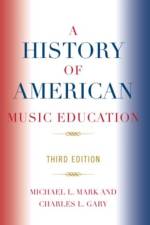 A History of American Music Education af Michael Mark