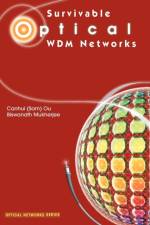 Survivable Optical WDM Networks af Canhui (Sam) Ou