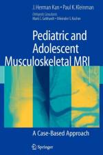 Pediatric and Adolescent Musculoskeletal MRI af J. Herman Kan