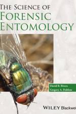 The Science of Forensic Entomology af David B. (Loyola University Maryland Rivers