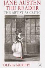 Jane Austen the Reader af O. Murphy