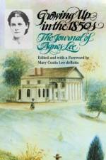 Growing Up in the 1850s af Agnes Lee