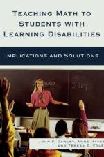 Teaching Math to Students with Learning Disabilities af John F Cawley