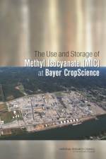 The Use and Storage of Methyl Isocyanate (MIC) at Bayer CropScience af The Use of Methyl Isocyanate (MIC) at Bayer CropScience