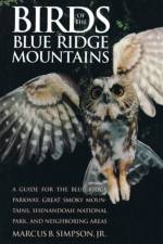 Birds of the Blue Ridge Mountains af Marcus B. Simpson Jr.