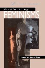 Decolonizing Feminisms af Laura E. Donaldson