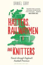 Hatters, Railwaymen and Knitters af Daniel Gray
