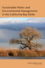 Sustainable Water and Environmental Management in the California Bay-Delta af National Research Council