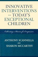 Innovative Interventions for Today's Exceptional Children af Anthony Scannella