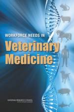 Workforce Needs in Veterinary Medicine af National Research Council