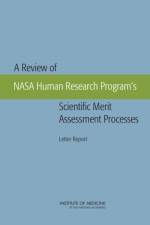 A Review of NASA Human Research Program's Scientific Merit Assessment Processes af Institute of Medicine